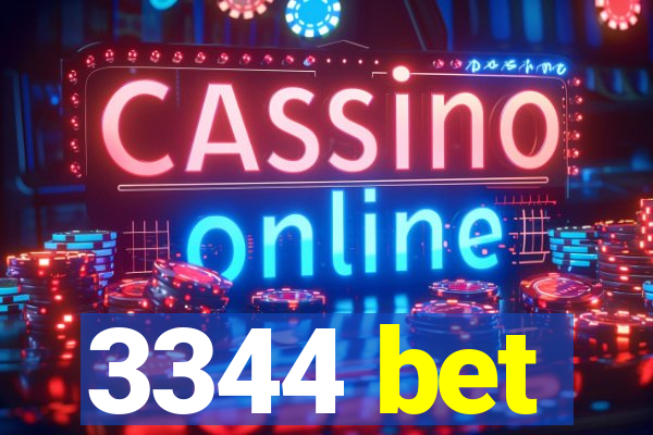 3344 bet
